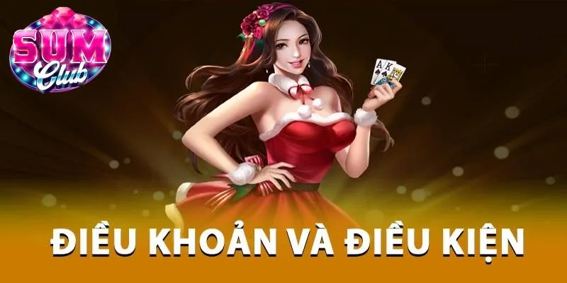 Điều khoản dịch vụ SUMCLUB chặt chẽ Điều khoản dịch vụ SUMCLUB chặt chẽ